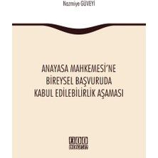 Brf Store Prime Anayasa Mahkemesi'ne Bireysel Başvuruda Kabul Edilebilirlik Aşaması