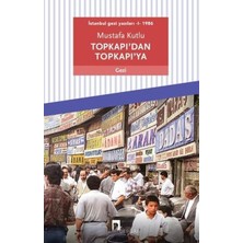 YF Tekstil Ambalaj Topkapı’dan Topkapı’ya - Istanbul Gezi Yazıları 1 1986