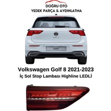 Doğru Ticaret Auto Parts Golf 8 Arka iç Sol Stop Lambası ( Ledli / Highline )