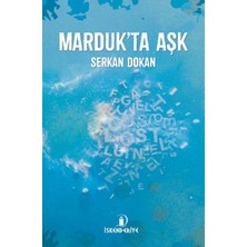 İskenderiye Yayınları Marduk’ta Aşk