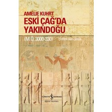 İş Bankası Kültür Yayınları Eski Çağ’da Yakındoğu (M.ö. 3000-330) – Ciltli