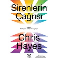 Kairos Kitap Sirenlerin Çağrısı - Dikkat: Dünyanın Tükenen Kaynağı