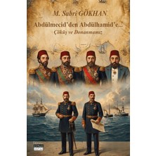 Siyah Beyaz Abdülmecid’den Abdülhamid’e