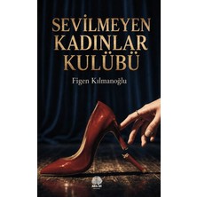Akıl İzi Yayınları Sevilmeyen Kadınlar Kulübü