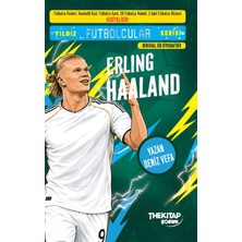 The Kitap Çocuk Yıldız Futbolcular Serisi - Erling Haaland