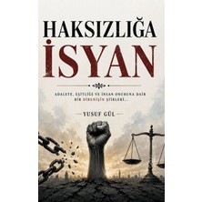 Yertinç Kültür Haksızlığa Isyan