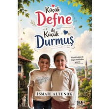 Tilki Kitap Küçük Defne ile Küçük Durmuş
