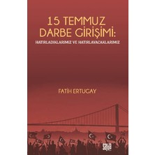 Sayda Yayınları 15 Temmuz Darbe Girişimi: Hatırladıklarımız ve Hatırlayacaklarımız