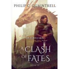 Step Kitap A Clash Of Fates: (The Echoes Saga: Book 9)
