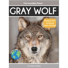 Step Kitap Gray Wolf: Fascinating Animal Facts For Kids