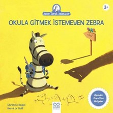 Esranın Dünyası Okula Gitmek Istemeyen Zebra