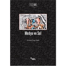 Esranın Dünyası Medya ve Sol