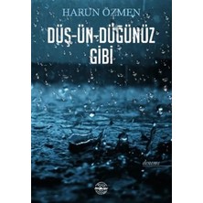 Esranın Dünyası Düş-Ün-Düğünüz Gibi