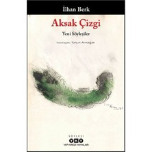 Esranın Dünyası Aksak Çizgi - Yeni Söyleşiler - Ilhan Berk