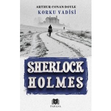 Esranın Dünyası Korku Vadisi - Sherlock Holmes