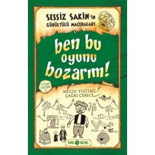 Esranın Dünyası Sessiz Sakin’in Gürültülü Maceraları 9 - Ben Bu Oyunu Bozarım!