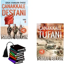 Timaş Yayınları Ismail Bilgin - Çanakkale Destanı - Çanakkale Tufanı - Yırtılmaz Ayraç Hediyeli