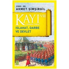 Timaş Yayınları - Tarih Osmanlı Tarihi Kayı 8 Islahat, Darbe ve Devlet