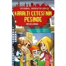 Timaş Çocuk Mustafa Orakçı Istanbul Dedektifleri - Karaltı Çetesinin Peşinde 9786050808285 - Mustafa Orak?