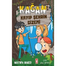 Timaş Çocuk Kağan Kayıp Şehrin Gizemi