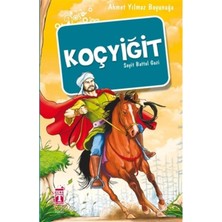 Genç Timaş Koçyiğit Seyit Battal Gazi