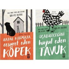 Timaş Yayınları Uçabileceğini Hayal Eden Tavuk + Hayal Kurmaya Cesaret Eden Köpek 2 Kitap Set