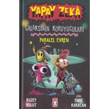 Timaş Çocuk Yapay Zeka Galaksinin Koruyucuları - Paralel Evren