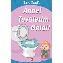 Beyaz Balina Yayınları Anne Tuvaletim Geldi