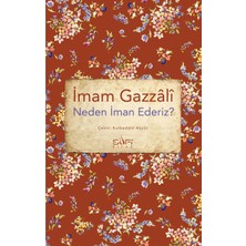 Sufi Kitap Neden Iman Ederiz? Kitabı Güncel Imam Gazzali Din Kitapları