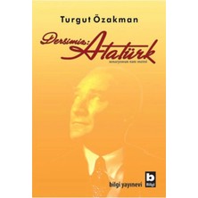 Bilgi Yayınevi Dersimiz: Atatürk