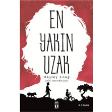 Timaş Yayınları En Yakın Uzak- Hayley Long