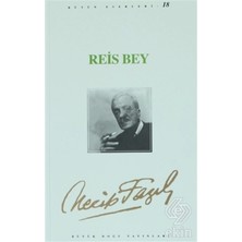 Büyük Doğu Yayınları Reis Bey : 17 - Necip Fazıl Bütün Eserleri - Necip Fazıl Kısakürek 9789758180110