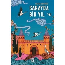 Timaş Çocuk Sarayda Bir Yıl Rana Demiriz Timaş Yayınları