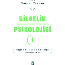 Timaş Yayınları Bilgelik Psikolojisi-1 Rasyonel Inanç Spinozanın Yanılgısı ve Evrimin Evrimi