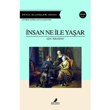 Anonim Yayıncılık Insan Ne ile Yaşar / Lev Nikolayeviç Tolstoy / / 9786051002965