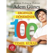 Timaş Kültür Ergenlik Döneminde 100 Temel Kural / Adem Güneş / Timaş Yayınları