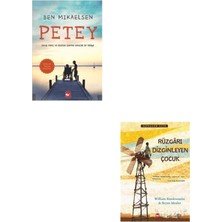 Beyaz Balina Yayınları Petey-Ben Mikaelsen + Rüzgarı Dizginleyen Çocuk - Bryan Mealer, William Kamkwamba