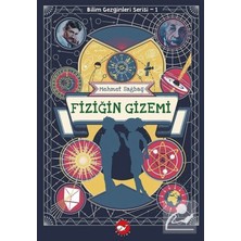 Beyaz Balina Yayınları Fiziğin Gizemi / Bilim Gezginleri Serisi 1