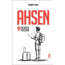 Timaş Yayınları Ahsen En Güzele Yolculuk , Mehmet Yıldız
