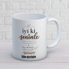 Ajans 313 Iyi Ki Seninle Aynı Hayatta Yürüyoruz Kişiye Özel Baskılı Kupa – Arkadaşlık Hediyesi