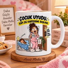 Ajans 313 Çocuk Uyudu Kapı Zili Kariyerine Başladı Esprili Anne Baskılı Kupa
