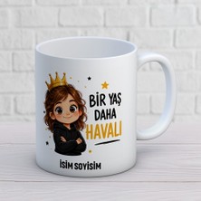 Ajans 313 Bir Yaş Daha Havalı Kız Çocuk Kişiye Özel Baskılı Kupa – Doğum Günü Hediyesi