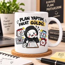 Ajans 313 Plan Yaptım Fakat Güldü Esprili Ofis Baskılı Kupa – Planlama Mizahı