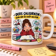 Ajans 313 Ders Çalışırken Evin Her Işi Cazip Geliyor Esprili Öğrenci Baskılı Kupa