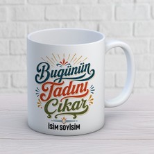 Ajans 313 Bugünün Tadını Çıkar Yazılı Kişiye Özel Baskılı Kupa – Pozitif Yaşam Hediyesi