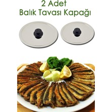 Abnturk 2 Adet Paslanmaz Çelik Balık Tavası Kapağı - 26 ve 30 cm Net Ölçülerle Yaşam Boyu G