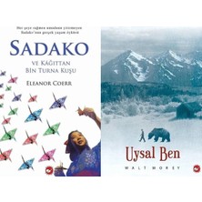 Beyaz Balina Yayınları Sadako ve Kağıttan Bir Turna Kuşu (Eleanor Coerr) ve Uysal Ben