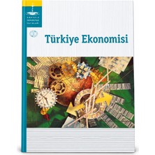 Anadolu Üniversitesi Yayınları Türkiye Ekonomisi – Aöf Açıköğretim Ders Kitabı Ekonomi Yardımcı Kaynak