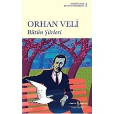 İş Bankası Kültür Yayınları Bütün Şiirleri Orhan Veli Kanık Iş Bankası Kültür Yayınları