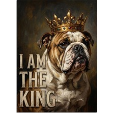 Artmeg Taçlı Bulldog Köpek I Am The King Yazılı Dekoratif Kanvas - Mdf Ahşap Tablo